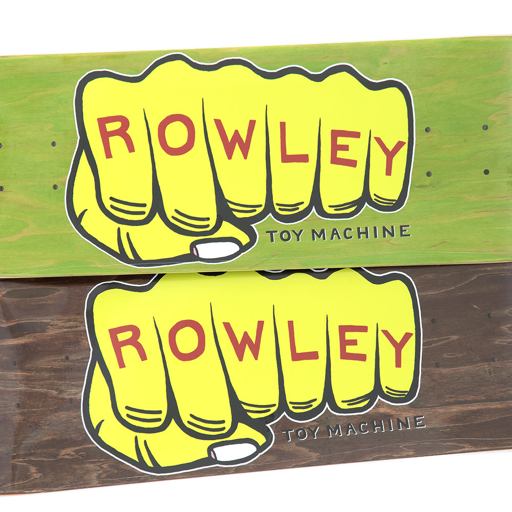 Rowley Fist Deck (8.50)